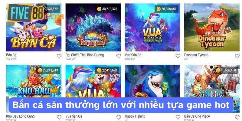 Bắn cá săn thưởng lớn với nhiều tựa game hot