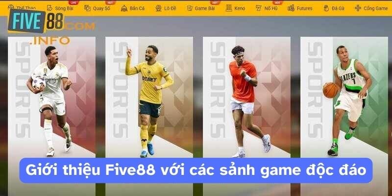 Giới thiệu Five88 với các sảnh game độc đáo