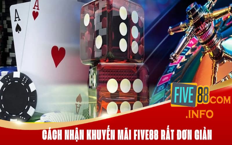 Cách nhận khuyến mãi Five88 rất đơn giản có thể bạn chưa biết