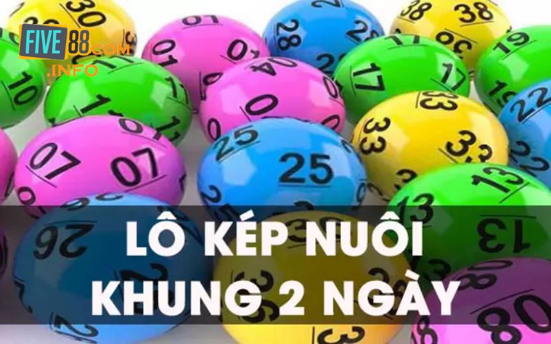 Lô Kép Khung 2 Ngày - Bí Kíp Luận Số Đánh Lô Đề Bất Bại