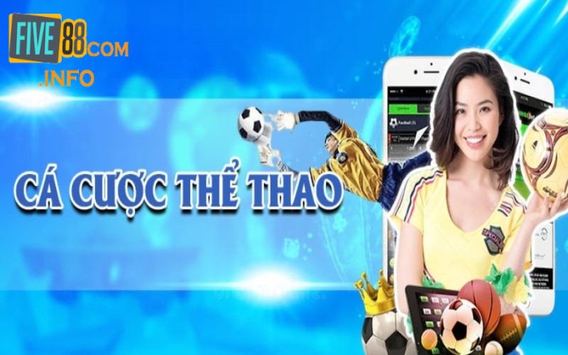 Thể thao Five88 và những dữ liệu tổng quan 