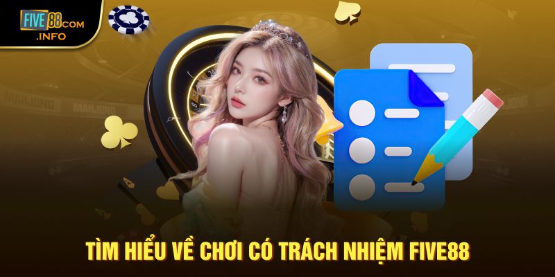 Chơi có trách nhiệm tại nhà cái Five88